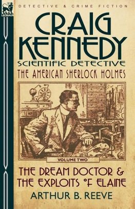 Craig Kennedy-Scientific Detective