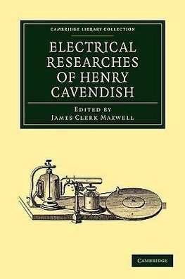 Electrical Researches of Henry Cavendish