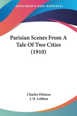 Parisian Scenes From A Tale Of Two Cities (1910)