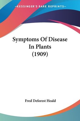 Symptoms Of Disease In Plants (1909)