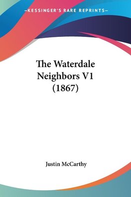 The Waterdale Neighbors V1 (1867)