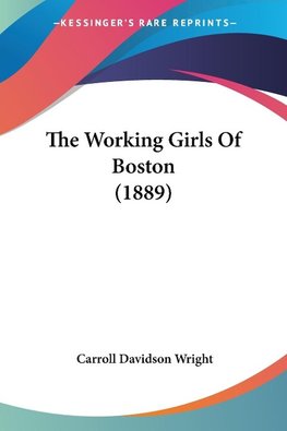 The Working Girls Of Boston (1889)