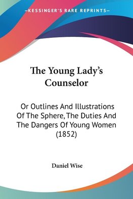 The Young Lady's Counselor