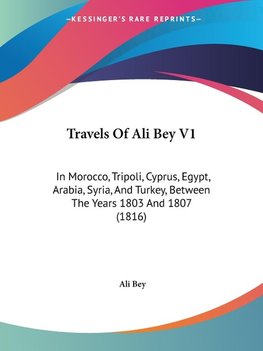 Travels Of Ali Bey V1