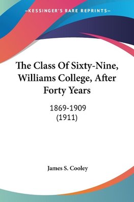 The Class Of Sixty-Nine, Williams College, After Forty Years