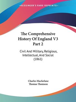 The Comprehensive History Of England V3 Part 2