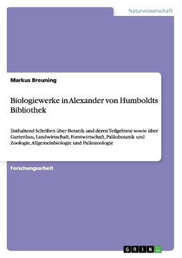 Biologiewerke in Alexander von Humboldts Bibliothek