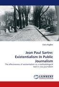 Jean Paul Sartre: Existentialism In Public Journalism