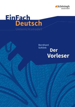 Der Vorleser. Gymnasiale Oberstufe. Neubearbeitung