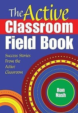 Nash, R: Active Classroom Field Book