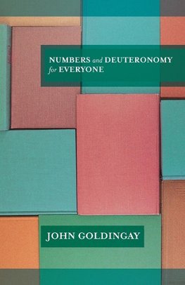 Numbers & Deuteronomy for Everyone