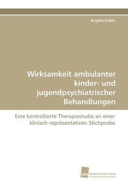 Wirksamkeit ambulanter kinder- und jugendpsychiatrischer Behandlungen