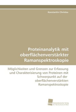 Proteinanalytik mit oberflächenverstärkter Ramanspektroskopie