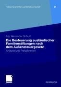 Die Besteuerung ausländischer Familienstiftungen nach dem Außensteuergesetz