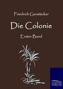 Die Colonie