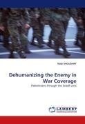 Dehumanizing the Enemy in War Coverage