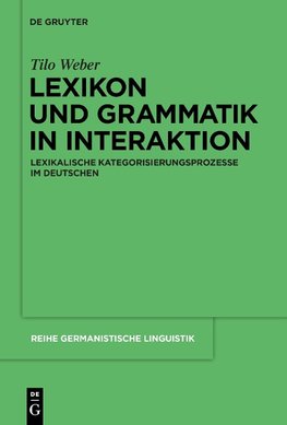 Lexikon und Grammatik in Interaktion