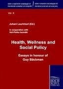 Health, Wellness and Social Policy