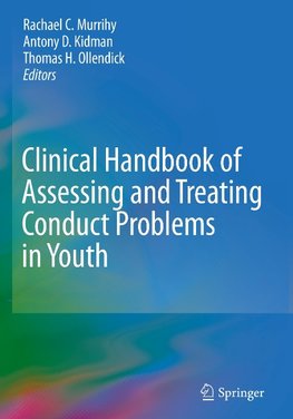 Clinical Handbook of Assessing and Treating Conduct Problems in Youth