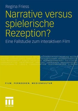 Narrative versus spielerische Rezeption?