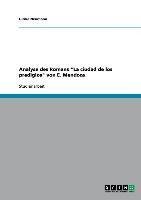 Analyse des Romans "La ciudad de los predigios" von E. Mendoza