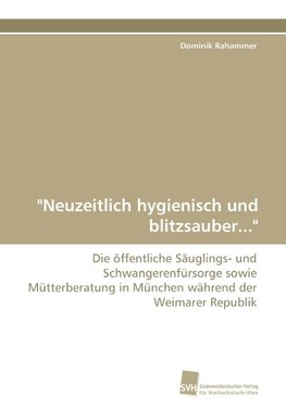 "Neuzeitlich hygienisch und blitzsauber..."