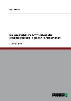 Die geschichtliche Entwicklung der Arbeitssicherheit in großen Forstbetrieben