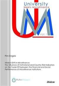 Mission Drift in Microfinance. The Influence of Institutional and Country Risk Indicators on the Trade-Off between the Financial and Social Performance of Microfinance Institutions