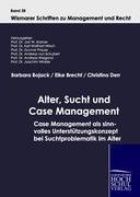 Alter, Sucht und Case Management