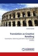 Translation as Creative Retelling