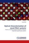 Optical characterization of novel PDLC systems