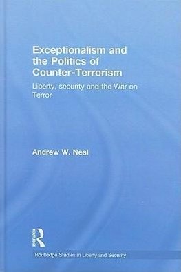 Neal, A: Exceptionalism and the Politics of Counter-Terroris