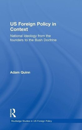 Quinn, A: US Foreign Policy in Context