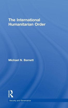 Barnett, M: International Humanitarian Order