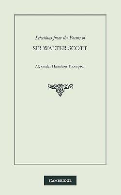 Selections from the Poems of Sir Walter Scott