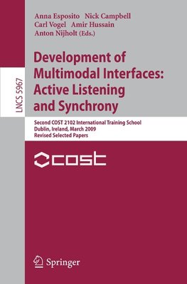 Development of Multimodal Interfaces: Active Listening and Synchrony