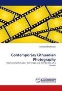 Contemporary Lithuanian Photography