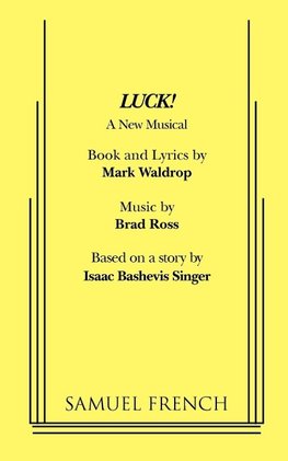 Luck! a New Musical