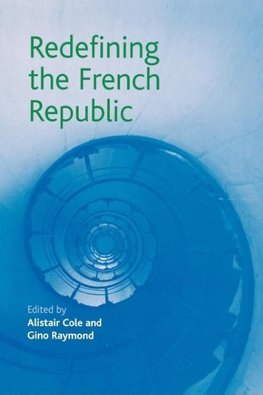 Cole, A: Redefining the French Republic