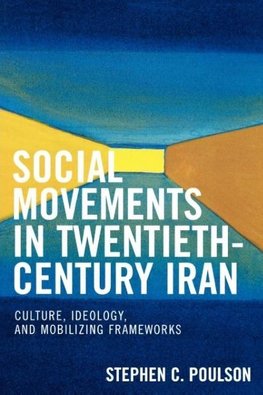 Social Movements in Twentieth-Century Iran