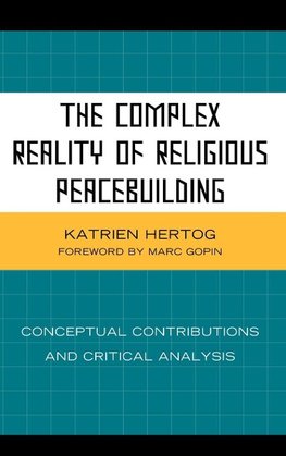 The Complex Reality of Religious Peacebuilding