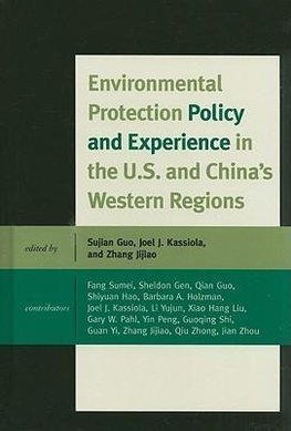 Environmental Protection Policy and Experience in the U.S. and China's Western Regions