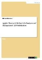 Applied Research Methods for Business and Management - Job Satisfaction