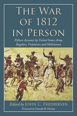 The War of 1812 in Person