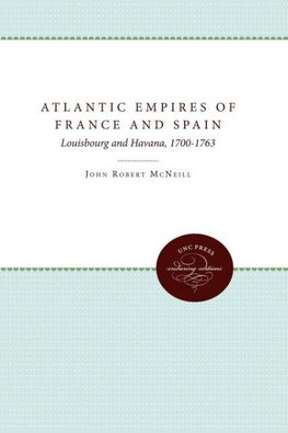 Atlantic Empires of France and Spain