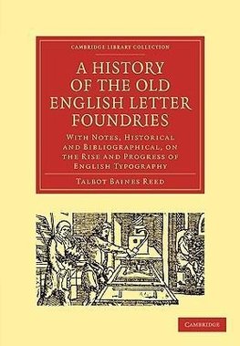 A History of the Old English Letter Foundries