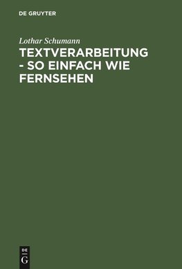 Textverarbeitung  - so einfach wie Fernsehen