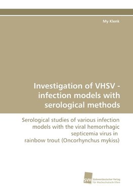 Investigation of VHSV - infection models with serological methods