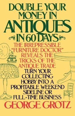 Double Your Money in Antiques in 60 Days