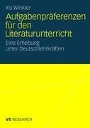 Aufgabenpräferenzen für den Literaturunterricht